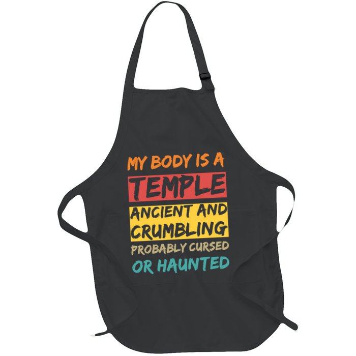 My Body Is A Temple. Ancient And Crumbling And Probably Cursed Or Haunted Apron