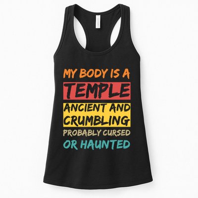 My Body Is A Temple. Ancient And Crumbling And Probably Cursed Or Haunted Womens Tank Top