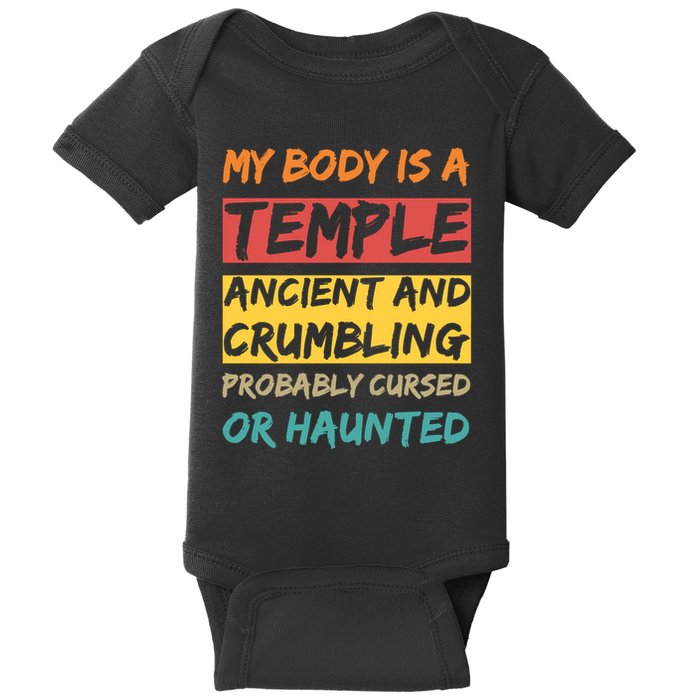 My Body Is A Temple. Ancient And Crumbling And Probably Cursed Or Haunted Baby Bodysuit