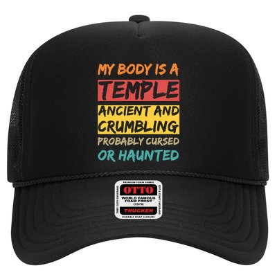 My Body Is A Temple. Ancient And Crumbling And Probably Cursed Or Haunted Trucker Hat