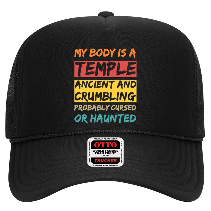 My Body Is A Temple. Ancient And Crumbling And Probably Cursed Or Haunted Trucker Hat