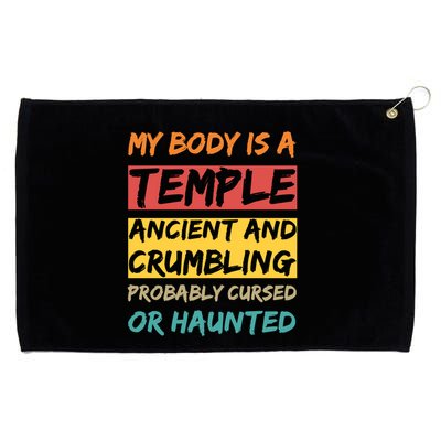 My Body Is A Temple. Ancient And Crumbling And Probably Cursed Or Haunted Grommeted Golf Towel