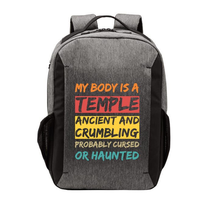 My Body Is A Temple. Ancient And Crumbling And Probably Cursed Or Haunted Vector Backpack