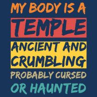 My Body Is A Temple. Ancient And Crumbling And Probably Cursed Or Haunted Infant Baby Jersey Bodysuit