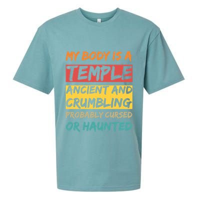 My Body Is A Temple. Ancient And Crumbling And Probably Cursed Or Haunted Sueded Cloud Jersey T-Shirt