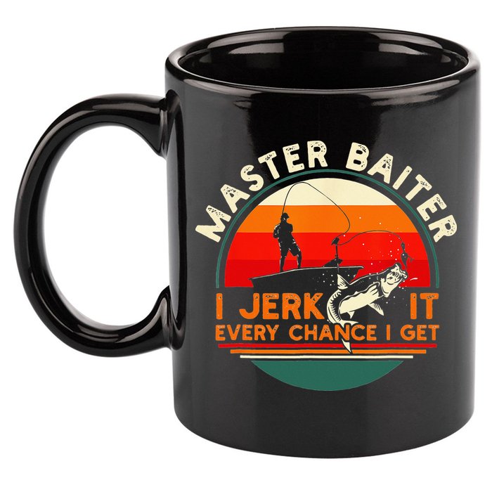 Master Baiter I’m Always Jerking My Rod For A Fishing Lovers 11oz C Handle Ceramic Mug