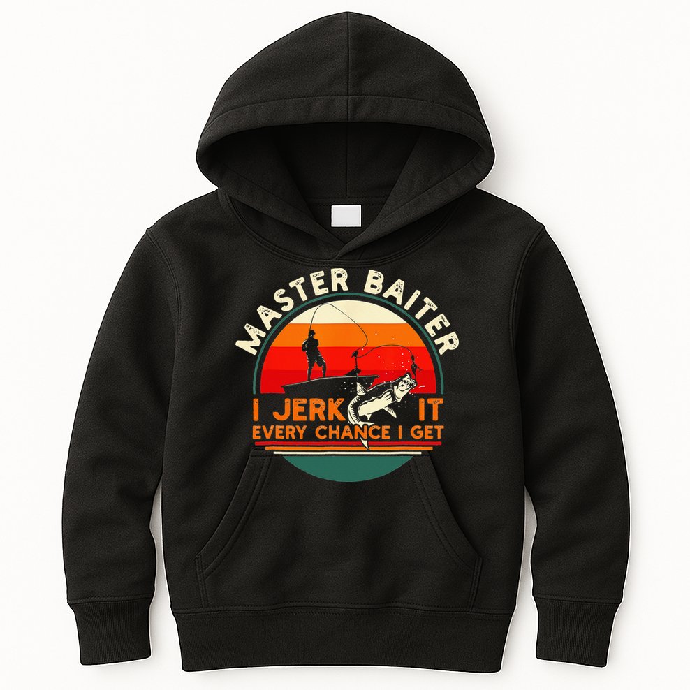 Master Baiter I’m Always Jerking My Rod For A Fishing Lovers Kids Hoodie