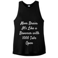 Mom Brain: ItS Like A Browser With 1000 Tabs Open Cute Gift Ladies PosiCharge Tri-Blend Wicking Tank