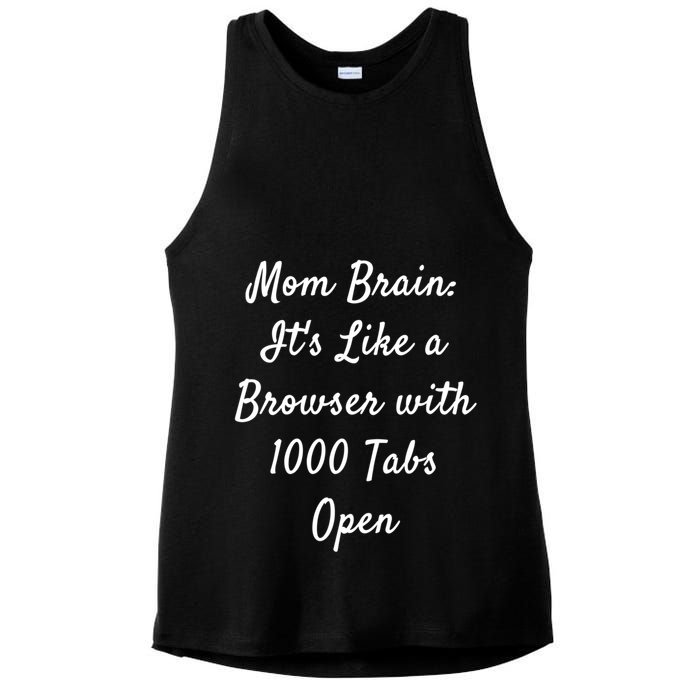 Mom Brain: ItS Like A Browser With 1000 Tabs Open Cute Gift Ladies PosiCharge Tri-Blend Wicking Tank