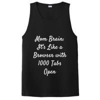 Mom Brain: ItS Like A Browser With 1000 Tabs Open Cute Gift PosiCharge Competitor Tank