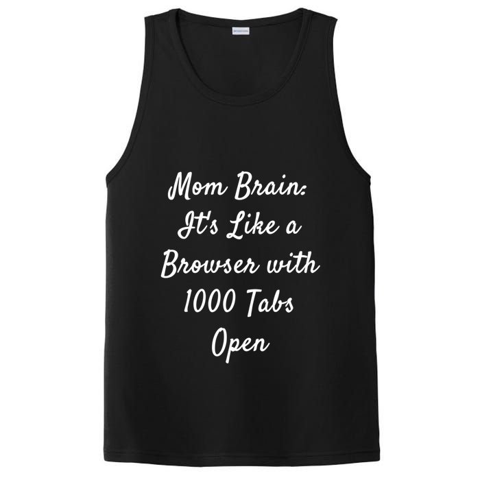 Mom Brain: ItS Like A Browser With 1000 Tabs Open Cute Gift PosiCharge Competitor Tank