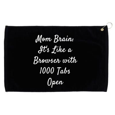 Mom Brain: ItS Like A Browser With 1000 Tabs Open Cute Gift Grommeted Golf Towel
