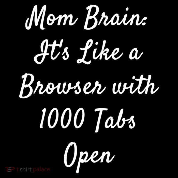 Mom Brain: ItS Like A Browser With 1000 Tabs Open Cute Gift Crop Top