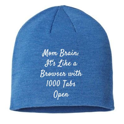 Mom Brain: ItS Like A Browser With 1000 Tabs Open Cute Gift Sustainable Beanie