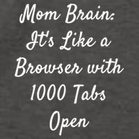 Mom Brain: ItS Like A Browser With 1000 Tabs Open Cute Gift Vector Backpack