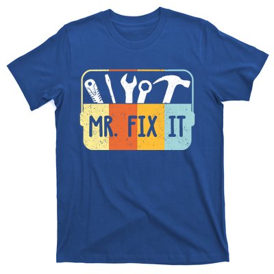 Mr Break It Mr Fix It Funny Dad And Son Matching Fathers Day Cool Gift T-Shirt