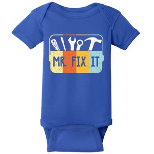 Mr Break It Mr Fix It Funny Dad And Son Matching Fathers Day Cool Gift Baby Bodysuit