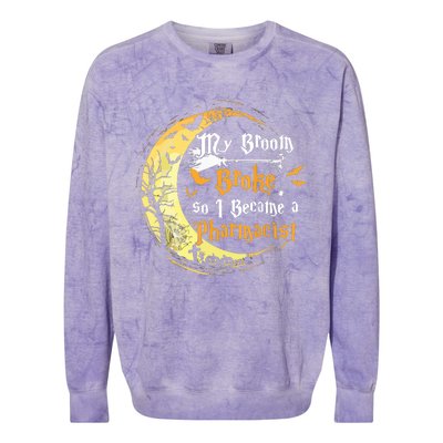 My Broom Is Broke So I Became A Pharmacist Halloween Colorblast Crewneck Sweatshirt