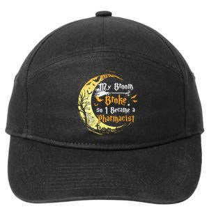 My Broom Is Broke So I Became A Pharmacist Halloween 7-Panel Snapback Hat