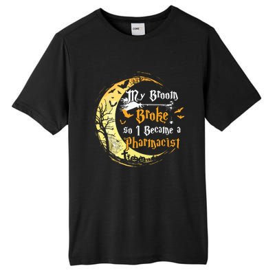 My Broom Is Broke So I Became A Pharmacist Halloween Tall Fusion ChromaSoft Performance T-Shirt