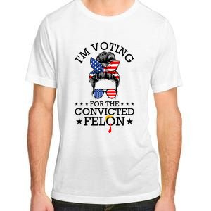 Messy Bun IM Voting For The Convicted Felon For Women Adult ChromaSoft Performance T-Shirt