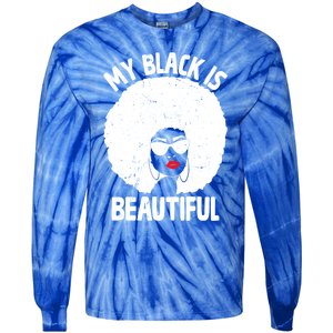 My Back Is Beautiful Empowert Afro Black Beauty Cool Gift Tie-Dye Long Sleeve Shirt