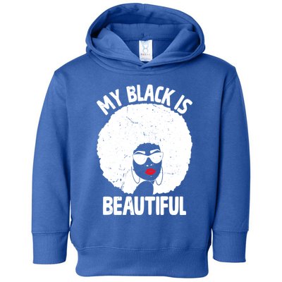 My Back Is Beautiful Empowert Afro Black Beauty Cool Gift Toddler Hoodie