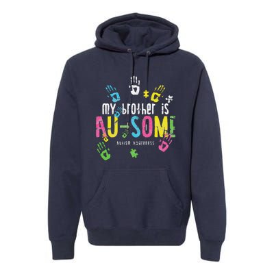 My Brother Is Ausome Autism Awareness Premium Hoodie