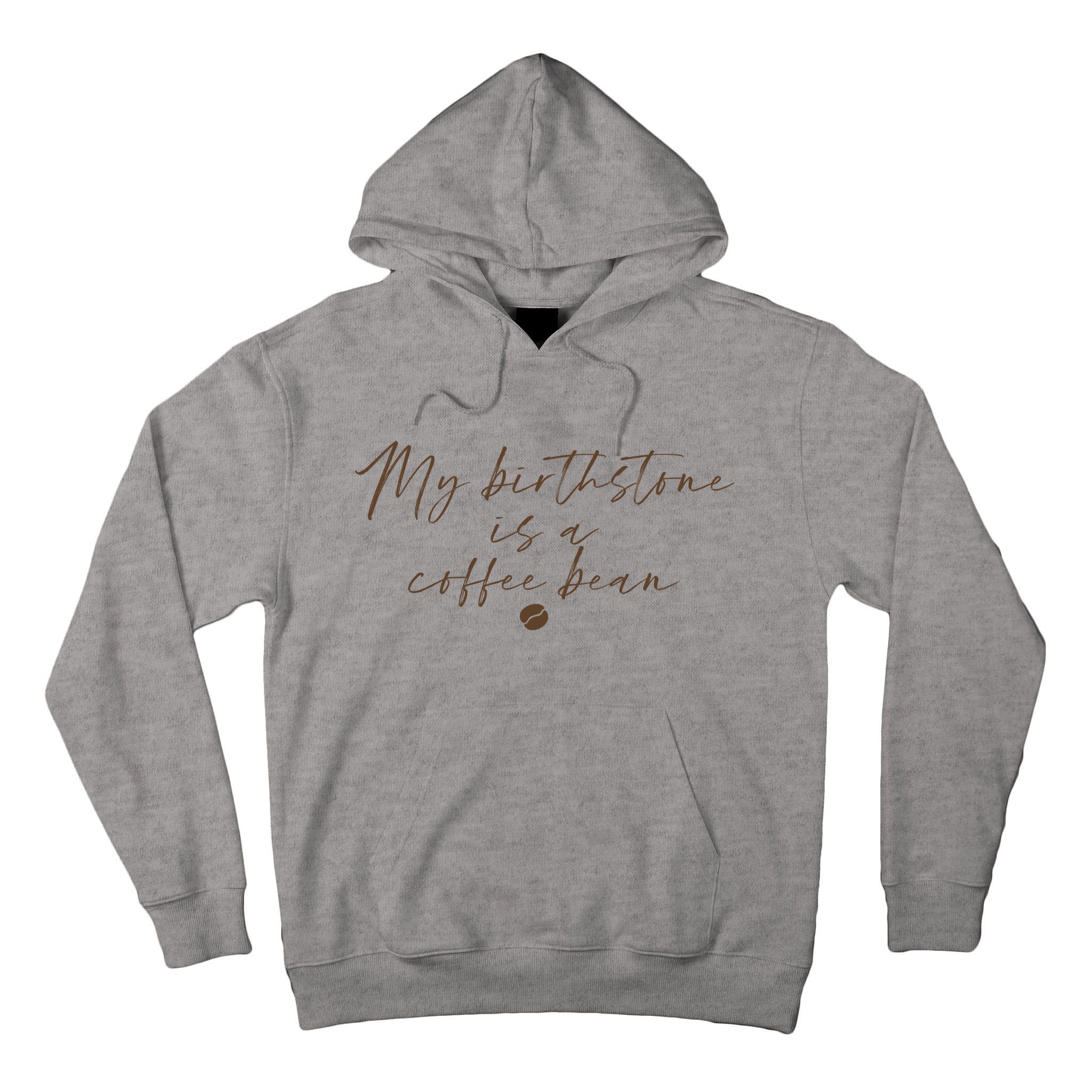 My Birthstone Is A Coffee Bean Funny Coffee Lover Tall Hoodie