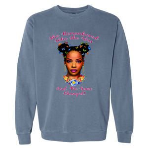 My Black Is Beautiful Black Magic Art Afro Melanin Gift Garment-Dyed Sweatshirt