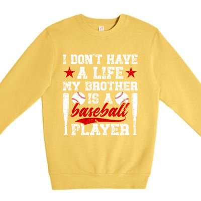 My Brother Is A Baseball Player Brother Baseball Brother Great Gift Premium Crewneck Sweatshirt