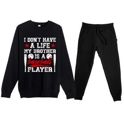 My Brother Is A Baseball Player Brother Baseball Brother Great Gift Premium Crewneck Sweatsuit Set