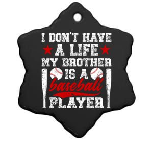 My Brother Is A Baseball Player Brother Baseball Brother Great Gift Ceramic Star Ornament