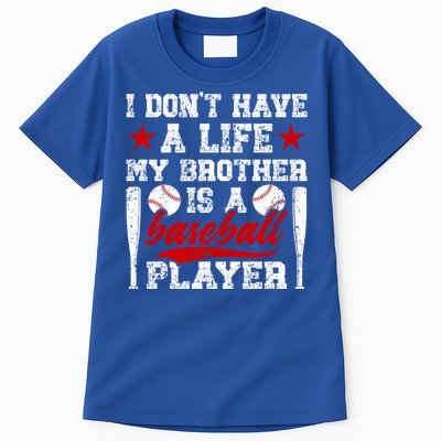 My Brother Is A Baseball Player Brother Baseball Brother Great Gift Tall T-Shirt