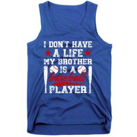 My Brother Is A Baseball Player Brother Baseball Brother Great Gift Tank Top