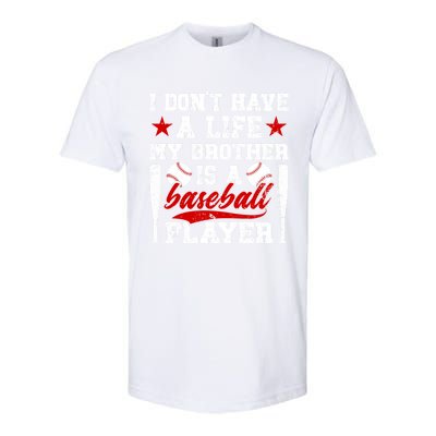 My Brother Is A Baseball Player Brother Baseball Brother Great Gift Softstyle CVC T-Shirt