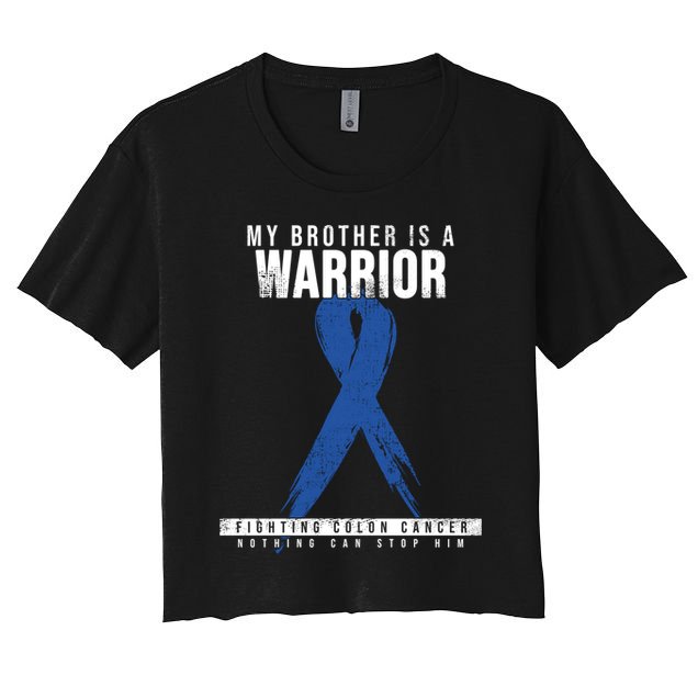 My Brother Is A Warrior Funny Gift Colon Cancer Awareness Gift Crop Top