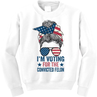 Messy Bun IM Voting For The Convicted Felon Kids Sweatshirt