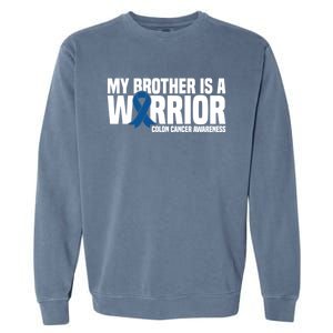 My Brother Is A Warrior Blue Ribbon Colon Cancer Awareness Gift Garment-Dyed Sweatshirt