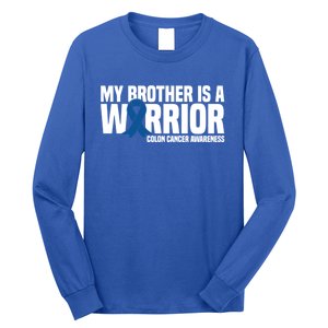 My Brother Is A Warrior Blue Ribbon Colon Cancer Awareness Gift Long Sleeve Shirt