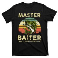 Master Baiter I Jerk It Every Chance I Get Funny Fishing T-Shirt