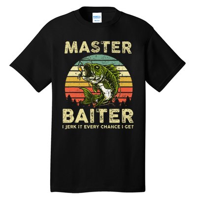 Master Baiter I Jerk It Every Chance I Get Funny Fishing Tall T-Shirt