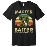 Master Baiter I Jerk It Every Chance I Get Funny Fishing Premium T-Shirt