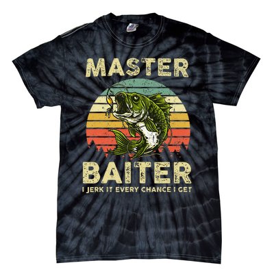 Master Baiter I Jerk It Every Chance I Get Funny Fishing Tie-Dye T-Shirt