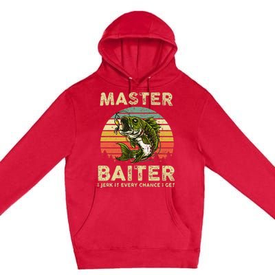 Master Baiter I Jerk It Every Chance I Get Funny Fishing Premium Pullover Hoodie