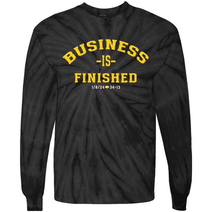 Michigan Business Is Finished 1 8 24 34 13 Tie-Dye Long Sleeve Shirt