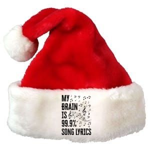 My Brain Is 99 Song Lyrics Funny Singer Music Lover Premium Christmas Santa Hat