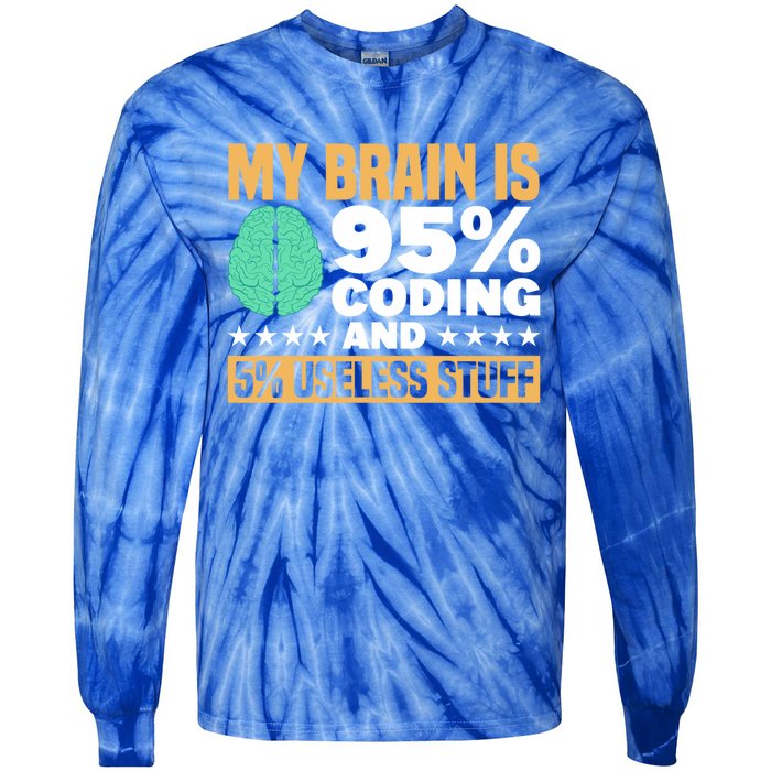 My Brain Is 95% Coding 5% Useless Stuff Great Gift Tie-Dye Long Sleeve Shirt