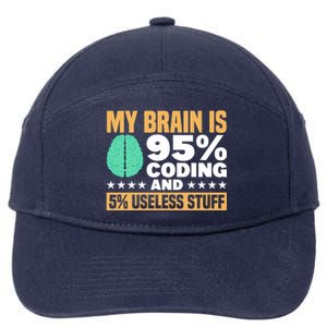 My Brain Is 95% Coding 5% Useless Stuff Great Gift 7-Panel Snapback Hat