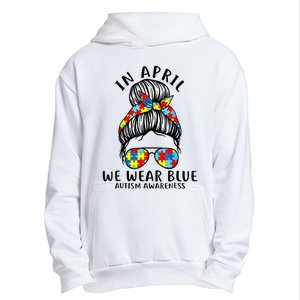 Messy Bun In April We Wear Blue Autism Awareness Month Urban Pullover Hoodie